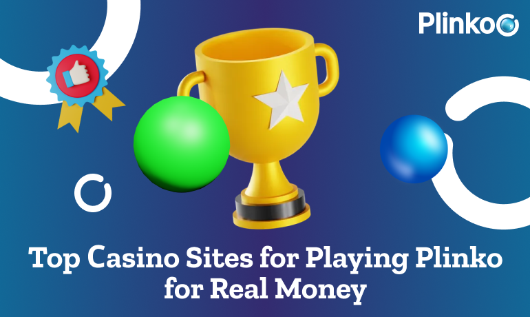 Best casinos to play Plinko for real money in the UK