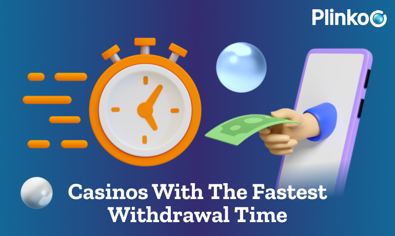 Casinos with the fastest withdrawal to play at Plinko