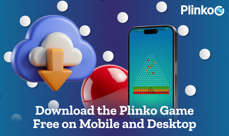 Play Plinko for free by downloading it to your phone and computer