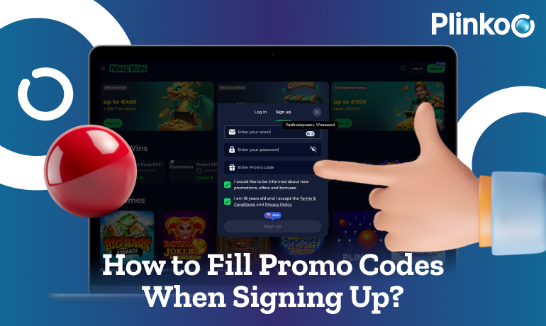 Activate a promo code for Plinko when you sign up in a few steps