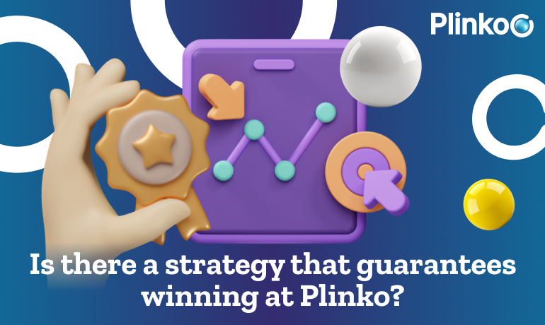 Can the strategies in Plinko guarantee a win for players